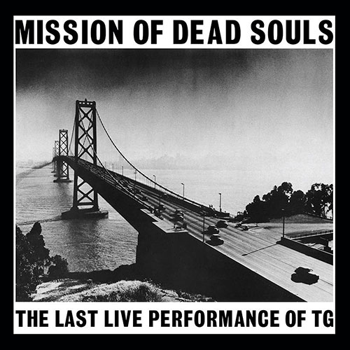 Throbbing Gristle: Mission of Dead Souls LP